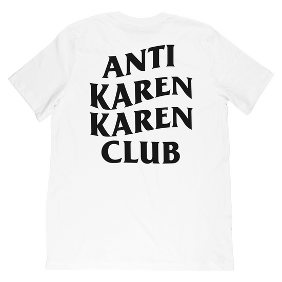 Anti Karen Karen Club Tee