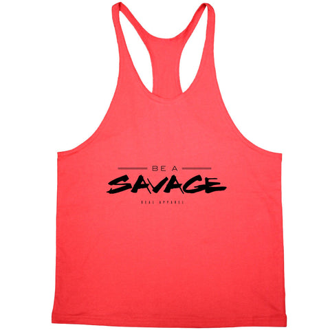 Deal Apparel - Be A Savage Stringer