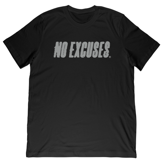 No Excuses Tee