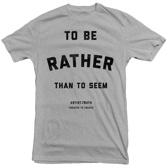 Artist Truth - To Be Tee